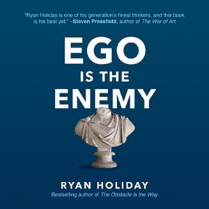 Ego Is the Enemy 